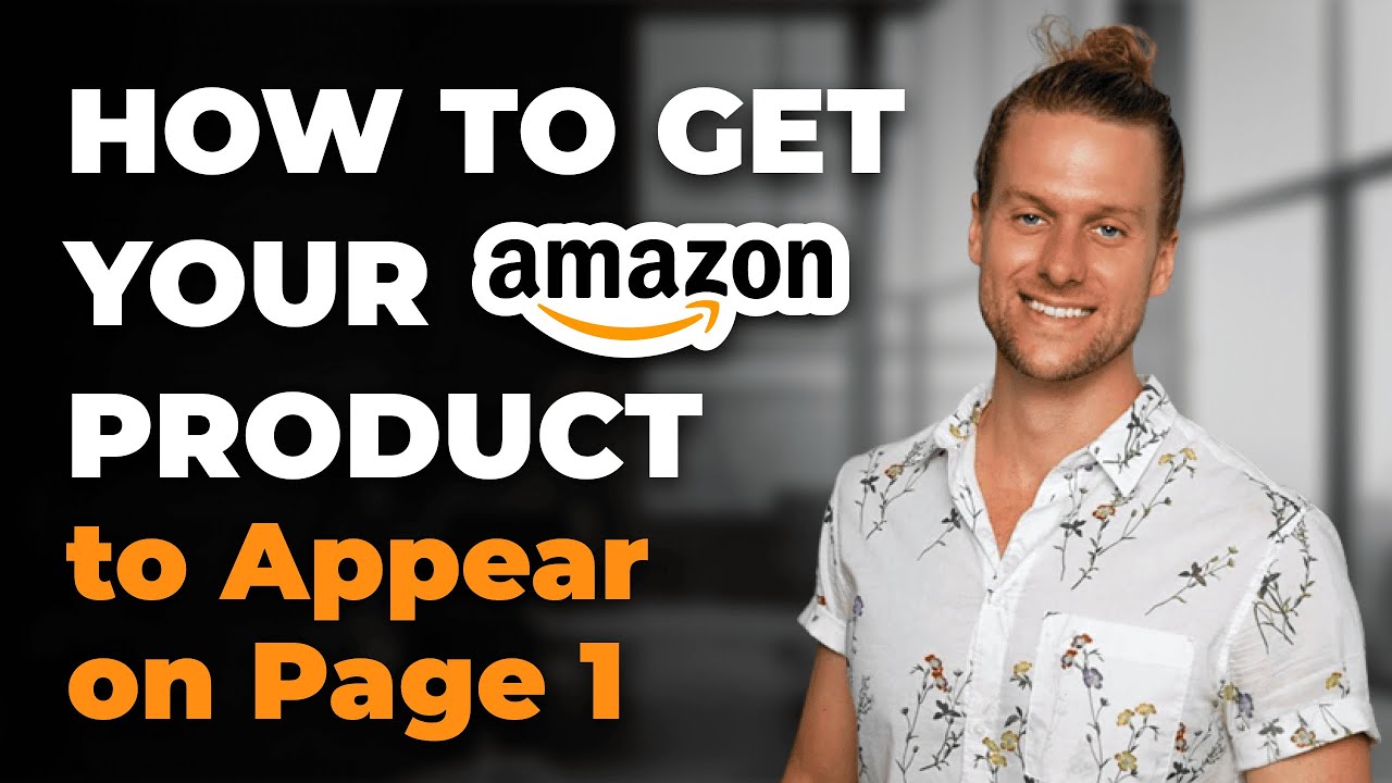 How to Get Your Amazon Product on Page 1: SEO Tips for Ranking at the Top