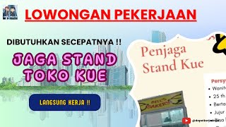 Info LOKER TANPA IJAZAH JAGA TOKO KUE Terbaru 2025!! #infoloker #lowongankerja #viralvideo Info LOKER TANPA IJAZAH JAGA TOKO KUE Terbaru 2025!! #infoloker #lowongankerja #viralvideo