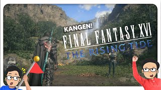 🔴Kangen banget Final Fantasy XVI sekalian cobain DLC The Rising Tides!