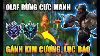 [LMHT Tốc Chiến] Olaf Đi Rừng Cực Mạnh Gánh Team Kim Cương, Lục Bảo Trong Liên Minh Tốc Chiến