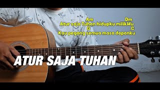 Guitar Chords For Atur Saja Tuhan  Viral Tiktok