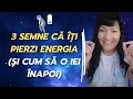 ⚡🔋 3 semne că îți pierzi energia și cum să o iei înapoi ACUM