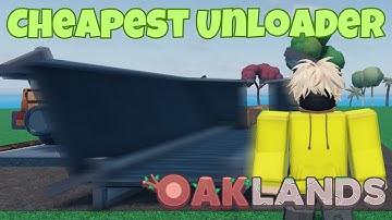 CHEAPEST Unloader in Oaklands Roblox
