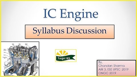 IC Engine | Syllabus Discussion of IC Engine | IC Engine for GATE and ESE | Target IES