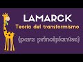 LAMARCK (teoría del transformismo) para principiantes