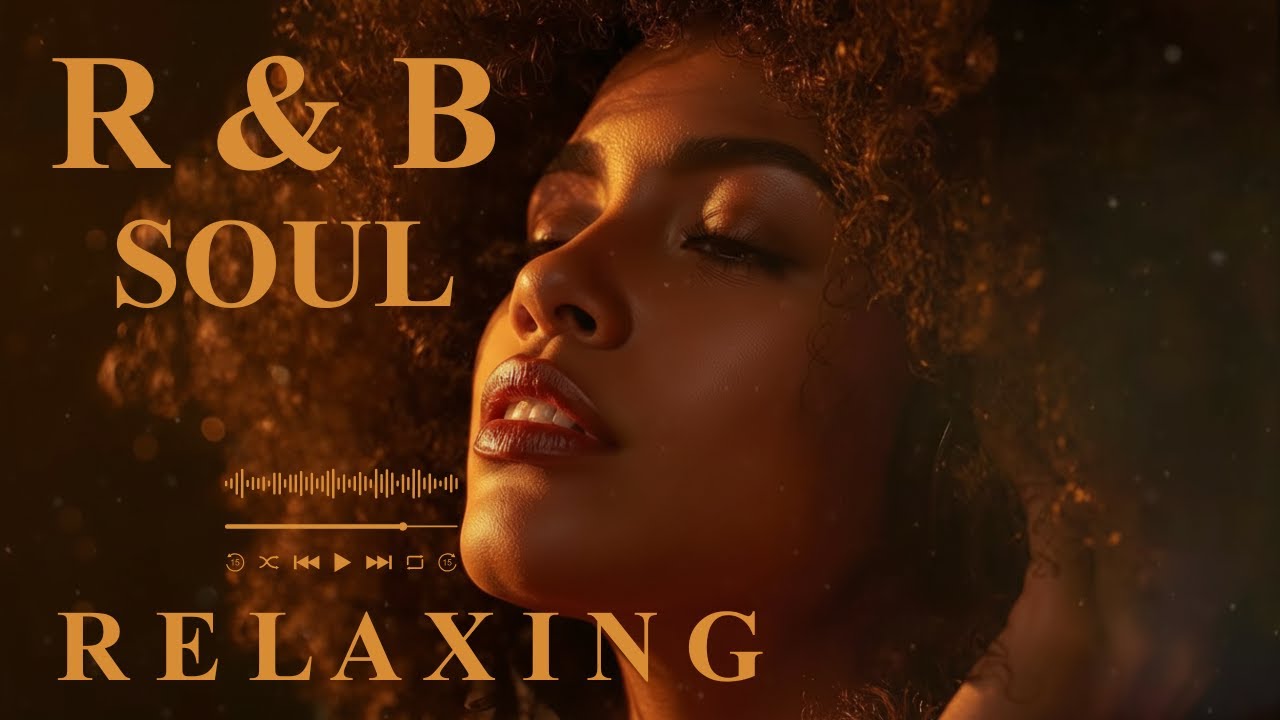 Golden Soul Flow   Warm Emotional R&B for Deep Relaxation  SoulFlow R&B