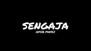 Sengaja - Amir Masdi (OST Cinta Bersemi Di Wadi Safiyyah) Unofficial Video