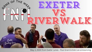 Friday Nite Pro League GOTW: Riverwalk at Exeter