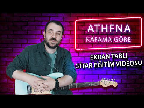Athena Kafama Göre Gitar Dersi (Nasıl Çalınır?)