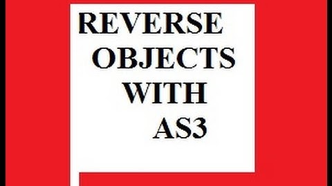 Flash Tutorial 3 Reverse Object Using AS3