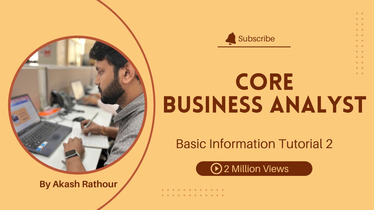 Core Business Analyst Skills: Master the Essentials for Success! with Aryan Tutorial 2