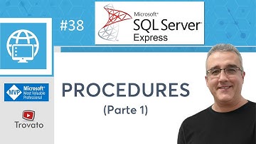 SQL SERVER - 38 - PROCEDURES - Como criar, executar e apagar