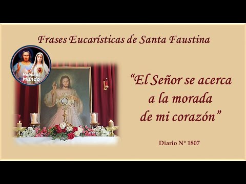 Frases Eucarísticas de Santa Faustina - Diario N°1807