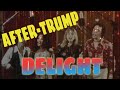 After-Trump Delight