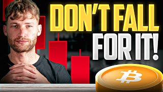 This Bitcoin Dump Is Meant To TRAP You! [DO THIS FAST]