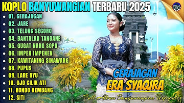 GERAJAGAN - JARE - TELUNG SEGORO || Album Era Syaqira Koplo Banyuwangi Terbaru 2025 - On Trending