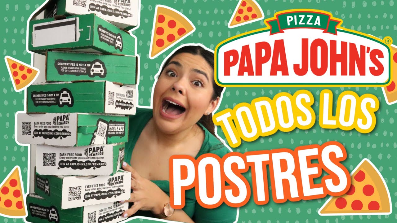 Todos los postres (y entradas) del Papa Johns RebeO