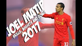 Joel Matip - Defensive skills and Goals - Liverpool - 2016/2017