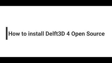 How to Install Delft3D 4 Suite (without compile source code)