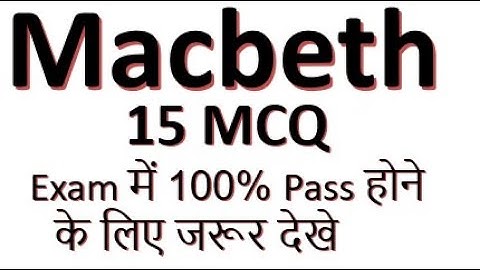 Macbeth (MCQ) Multiple Choice Questions By William Shakespeare