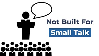 Why Smart People Dislike Small Talk.