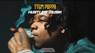 TTGM Poppa - Hustler Musik ( Official Music Video ) shot by @clutch318money