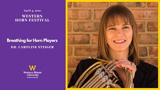 Breathing for Horn Players with Dr. Caroline Steiger (2020 Western Horn Festival)