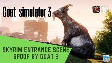 Skyrim SPOOF by GOAT SIMULATOR 3 - The Best Skyrim Intro Parody EVER!