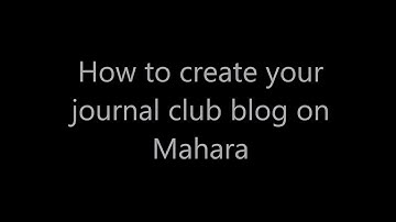 Creating Journal club blog on Mahara