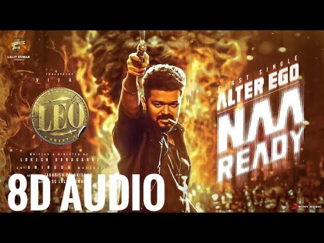 Naa Ready 8D Audio|LEO|Thalapathy Vijay|Lokesh Kanagaraj|Anirudh Ravichander|8D Song class=