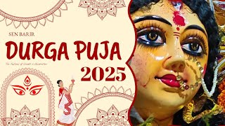 Durga Puja Highlights | Sen barir Durga Puja 2025 | Tarun Sen | Senbari