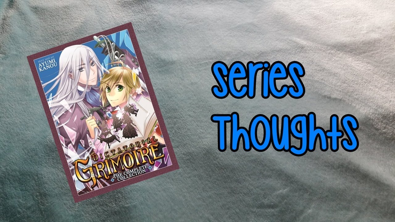 Series Thoughts | Dictatorial Grimoire - YouTube