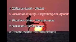 Lagu pop punk terbaik | killing me inside | Remember of today | Stand here alone | enak di dengar