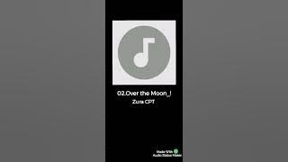 02.Over The Moon .mp3