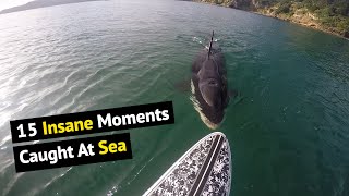 Top 15 Insane Moments Caught On Camera | Unbelieve Moments At Sea