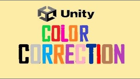 How to use Color Correction in unity Tutorial