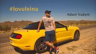Adam Vadym - #lovuleina