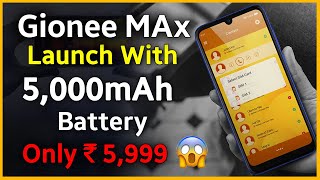Gionee MAX Launched With 5000mAh Battery in India ⚡ | Smartphone Under 6000