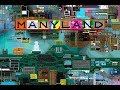 Manyland ep16 pvp  madmades vs alex ware studios part 1