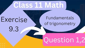 FSC Math exercise 9.3 || Class 11 Exercise 9.3 || Fundamentals Of Trigonometry || Ics Math part1