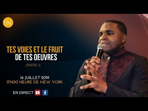 Tes Voies Et Le Fruit De Tes Oeuvres