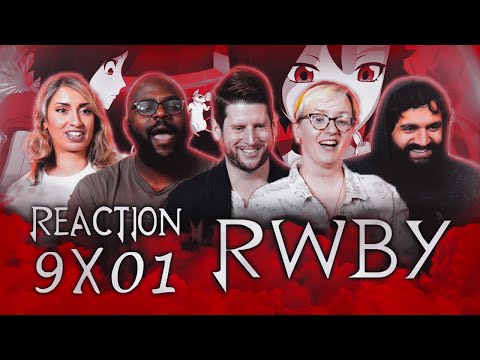 RWBY 9x1 - Group Reaction