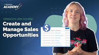 Create and Manage Sales Opportunities | Vendasta Academy Tutorial screenshot 2