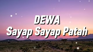Dewa - Sayap Sayap Patah (Lirik)