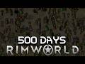 I spent 500 days in rimworld zombieland