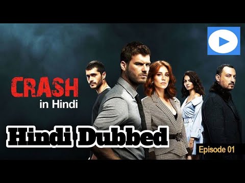 Crash Turkish Drama in Hindi | crash Turkish Dramas in Hindi Episode 1 | Çarpışma Turkish drama
