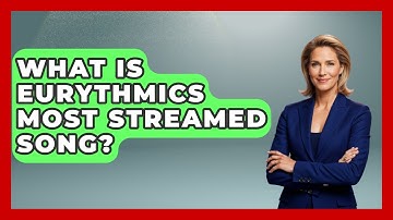 What Is Eurythmics Most Streamed Song? - Rock and Roll Wizards