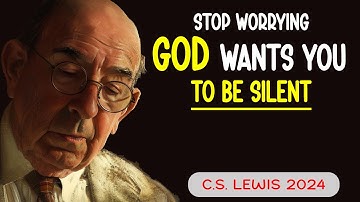 STOP WORRYING: Why You Should NEVER Share Your Plans and Trust God’s Timing | C.S Lewis Christianity