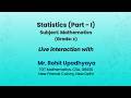 NCERT Statistics (Part - I) Subject: Mathematics (Grade: x) Live