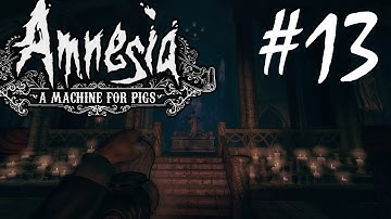 Amnesia: A Machine for Pigs Playthrough part 13